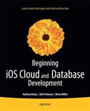 Beginning iOS Cloud and Database Development | 1:a upplagan