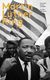 Martin Luther King : Hans dröm och vår verklighet