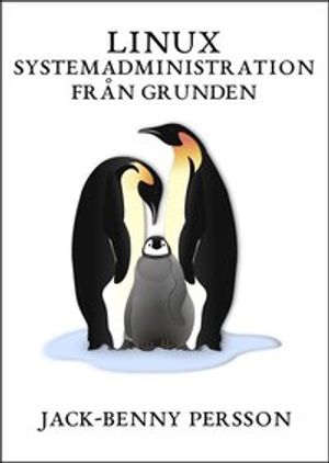 Linux systemadministration från grunden | 1:a upplagan