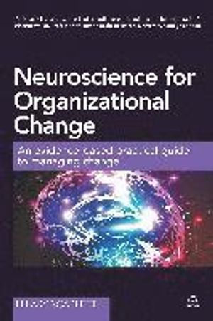 Neuroscience for Organizational Change