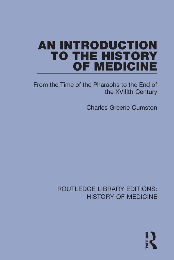 An Introduction to the History of Medicine | 1:a upplagan