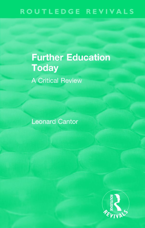 Routledge Revivals: Further Education Today (1979) | 1:a upplagan