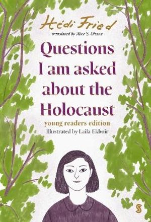 Questions I Am Asked About The Holocaust