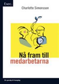 Nå fram till medarbetarna - Exec | 1:a upplagan