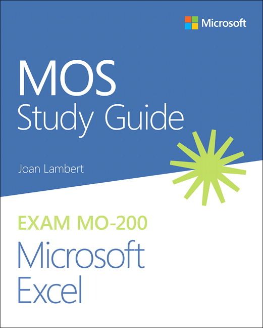 MOS Study Guide for Microsoft Excel Exam MO-200 | 0:e upplagan