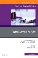 Otolaryngology, An Issue of Physician Assistant Clinics | 0:e upplagan
