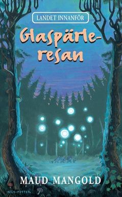 Glaspärleresan : Landet Innanför 1 | 1:a upplagan