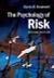 The Psychology of Risk