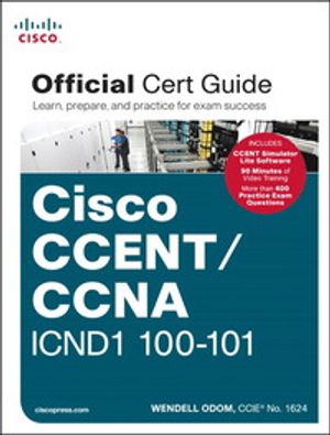 Cisco CCENT/CCNA ICND1 100-101 Official Cert Guide |  2:e upplagan