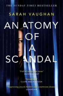 Anatomy of a Scandal - soon to be a major Netflix series