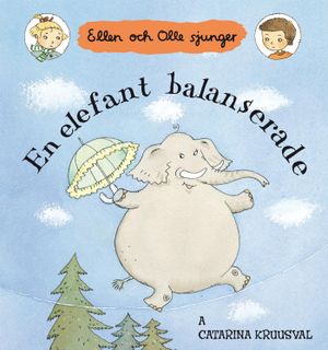 En elefant balanserade | 1:a upplagan