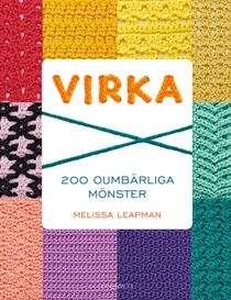 Virka : 200 oumbärliga mönster