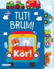 Tut! Brum! Kör!