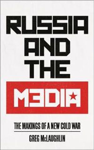 Russia and the Media