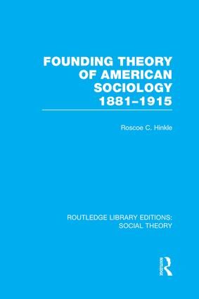 Founding Theory of American Sociology, 1881-1915 (RLE Social Theory) | 1:a upplagan