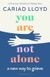 You Are Not Alone