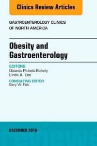 Obesity and gastroenterology, an issue of gastroenterology clinics of north | 0:e upplagan