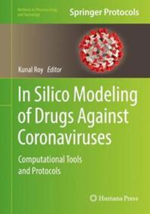 In Silico Modeling of Drugs Against Coronaviruses | 1:a upplagan