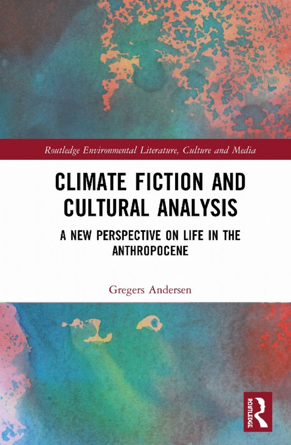 Climate Fiction and Cultural Analysis | 1:a upplagan