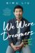 We Were Dreamers