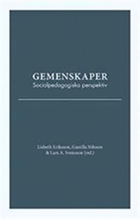 Gemenskaper. Socialpedagogiska perspektiv | 1:a upplagan