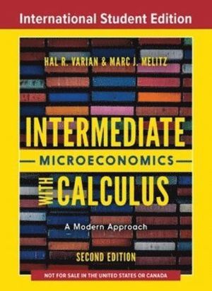 Intermediate Microeconomics with Calculus |  2:e upplagan