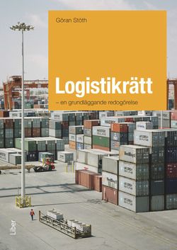 Logistikrätt : en grundläggande redogörelse | 1:a upplagan
