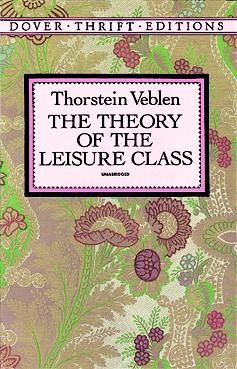 The Theory of the Leisure Class | 0:e upplagan
