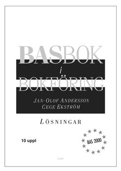 BASbok i bokföring BAS 2000 Lösningar BAS 2000 | 10:e upplagan