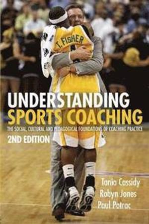 Understanding Sports Coaching |  2:e upplagan