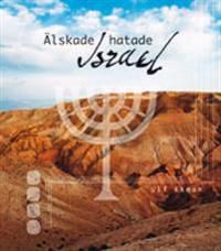Älskade, hatade Israel | 0:e upplagan