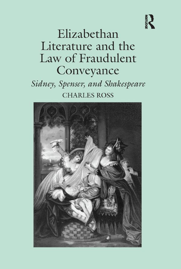 Elizabethan Literature and the Law of Fraudulent Conveyance | 1:a upplagan