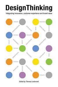 Design Thinking: Integrating Innovation, Customer Experience, and Brand Value | 0:e upplagan