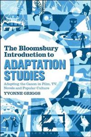 The Bloomsbury Introduction to Adaptation Studies