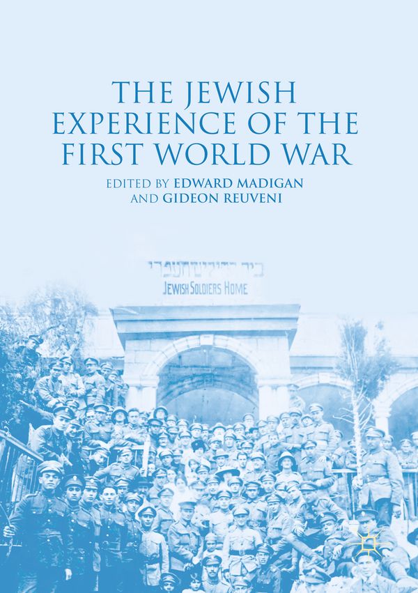 The Jewish Experience of the First World War | 1:a upplagan