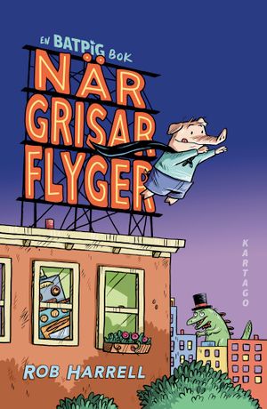 Batpig 1: När grisar flyger | 1:a upplagan