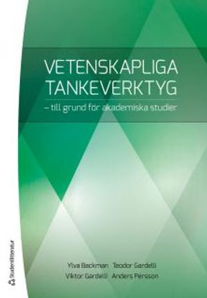 Vetenskapliga tankeverktyg : till grund för akademiska studier | 1:a upplagan