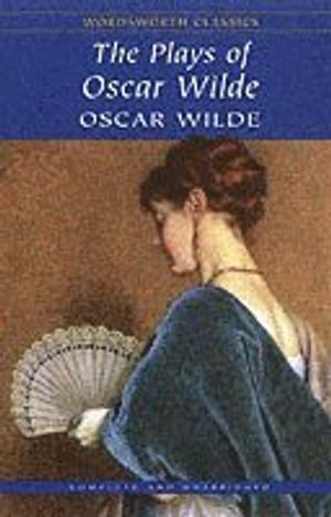 The Plays of Oscar Wilde