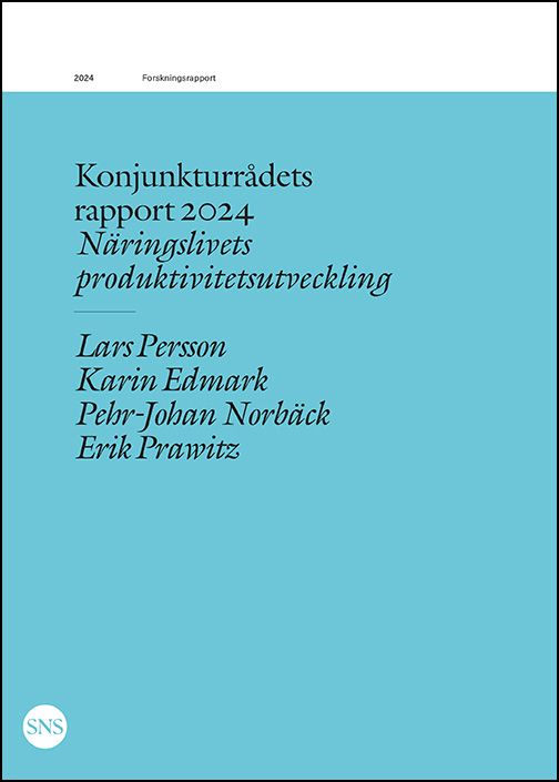 Konjunkturrådets rapport 2024: Näringslivets produktivitetsutveckling | 0:e upplagan