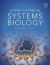 A First Course in Systems Biology (2009)