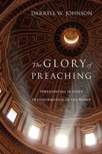 The Glory of Preaching