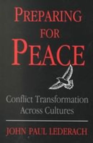 Preparing for peace : conflict transformation actross cultures | 1:a upplagan