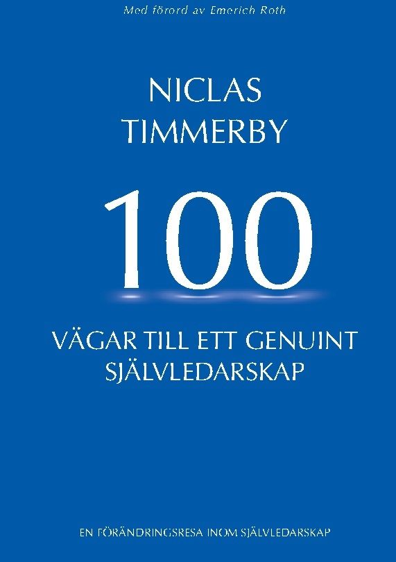 100 vägar till ett genuint självledarskap | 1:a upplagan