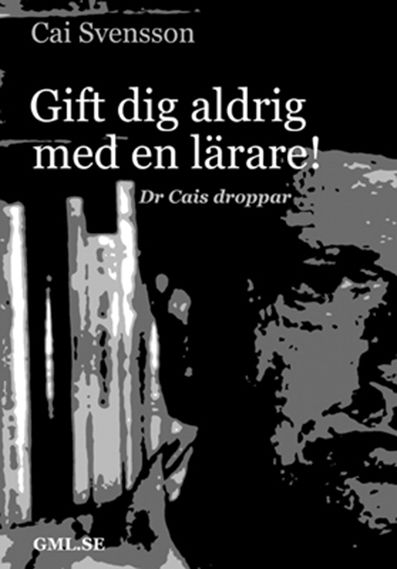 Gift dig aldrig med en lärare : dr Cais droppar | 0:e upplagan