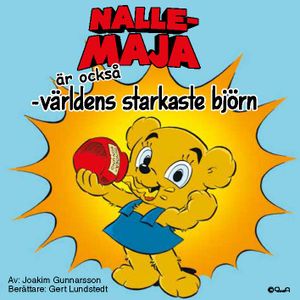 Nalle-Maja är också världens starkaste björn