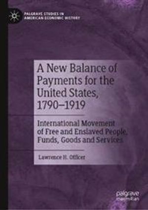 A New Balance of Payments for the United States, 1790–1919 | 1:a upplagan