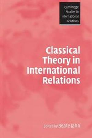 Classical Theory in International Relations | 1:a upplagan