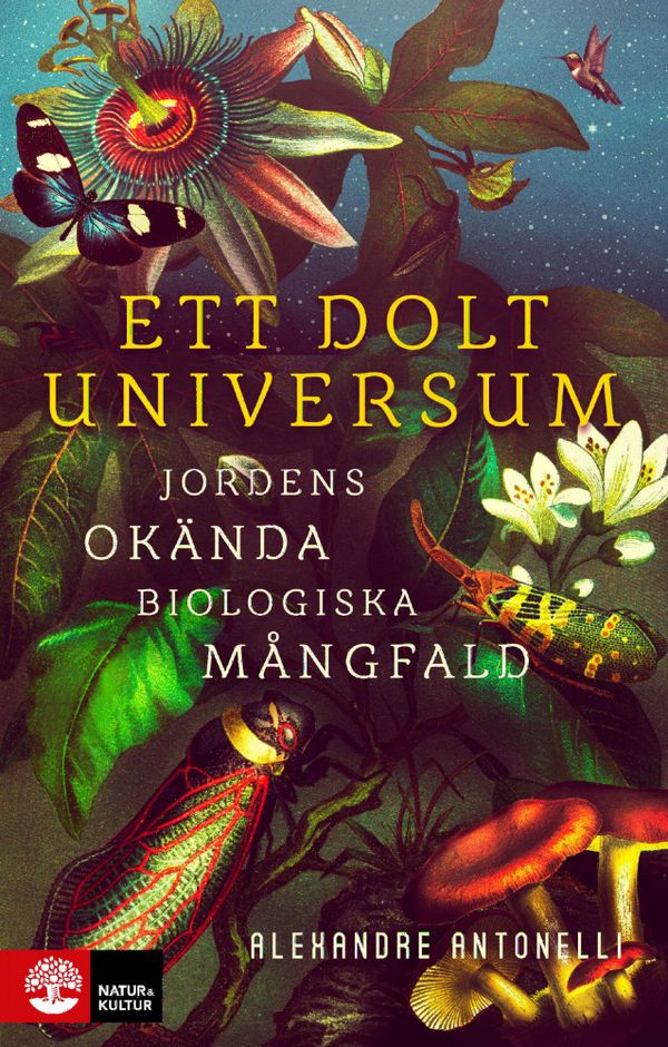 Ett dolt universum : jordens okända biologiska mångfald | 1:a upplagan