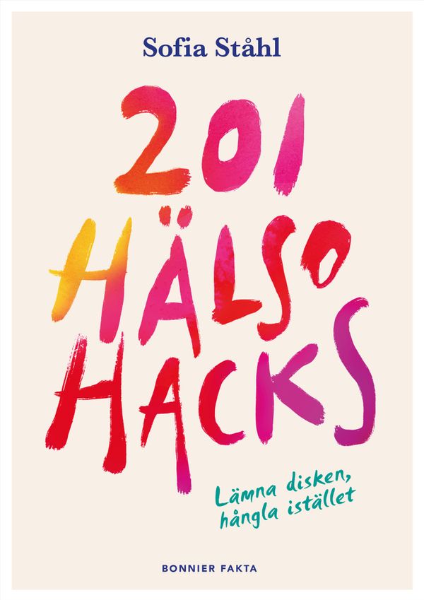 201 hälsohacks : Lämna disken, hångla istället