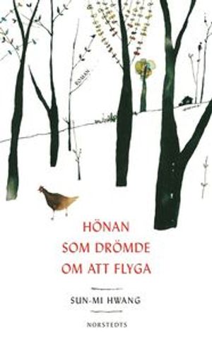 Hönan som drömde om att flyga | 1:a upplagan